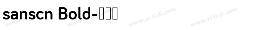 sanscn Bold字体转换